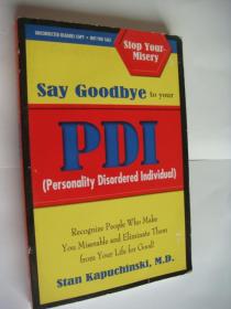 Say Goodbye to you PDI (personality disordered individual):Stop your Misery 英文原版18开