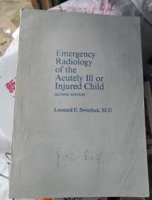 Emergency Radiology of the Acutely lll or Injured Child（急症，儿童外伤的急诊放射学）第二版，英文