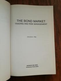 The Bond Market: Trading and Risk Management （精装无护封）