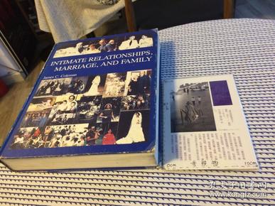 intimate relationships, marriage, and family      亲密的关系，婚姻和家庭    英文原版 英文教材【存于溪木素年书店】//