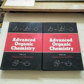 Advanced organic chemistry ： Part  《A、B》精装