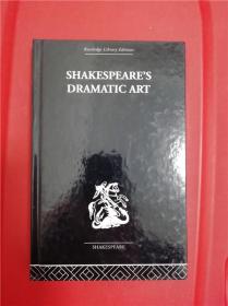 Shakespeare's Dramatic Art: Collected Essays