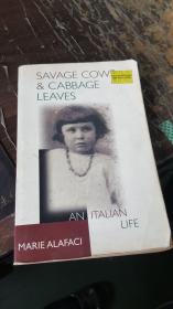 savage cows & cabbage leaves:an ltalian life