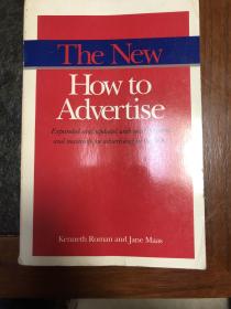 英文原版 广告制作 The New How to Advertise by Kenneth Roman、 Jane Maas