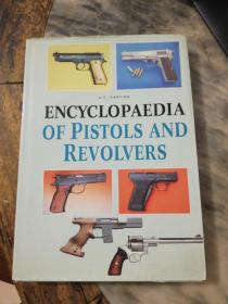 ENCYKL OPAEDIA OF PISTOLS AND REVOLVERS