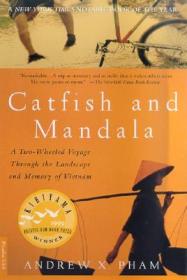 Catfish and Mandala：A Two-Wheeled Voyage Through the Landscape and Memory of Vietnam