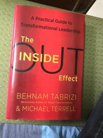 The Inside -out effect （A Practical guide to Transformational Leadership） 精装带书衣