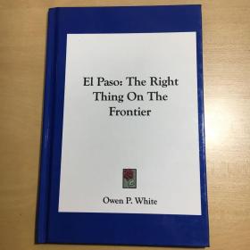 El Paso The Right Thing on the Frontier