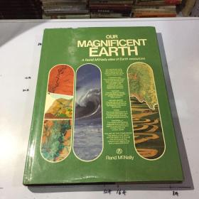 英文原版：Our magnificent earth: a Rand McNally atlas of Earth resources 我们的地球： 地球资源兰德麦克纳利图集 大8开