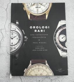 Orologi rari. Una collezione impossibile罕见的手表（意大利语）