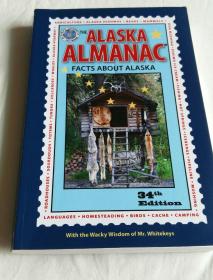 The Alaska Almanac  Facts about Alaska 34th Edition