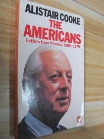 ALISTAIR COOKE THE AMERICANS LETTERS FROM AMERICA 1969-1979