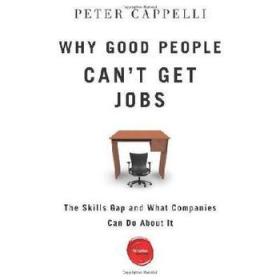 Why Good People Can't Get Jobs: The Skills Gap and What
