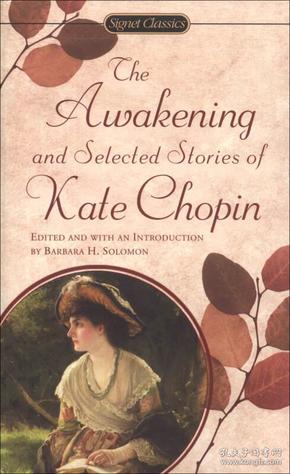 The Awakening and Selected Stories of Kate Chopin