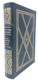 【现货在美国家中、包国际运费和关税】Off The Record：The Private Papers of Harry S Truman，《杜鲁门总统私人信件》，Robert H Ferrell (编），伊东书局出版的 “ 美国总统传记丛书 ” 之一，1989年收藏版，Bound in Genuine Leather / 全真皮装帧 (请见实物照片第2张），三面刷金，珍贵外国历史、文学参考资料！