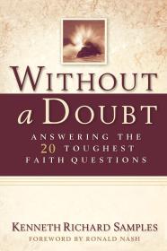 Without a Doubt: Answering The 20 Toughest Faith Questions