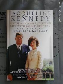 英文原版 Jacqueline Kennedy ： Historic Conversations on Life with John F. Kennedy  精装16开大开本 非偏远地区包快递