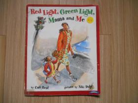 Red light,Green light,Mama and Me（方16开、美国原版、1997年、彩色）见书影及描述