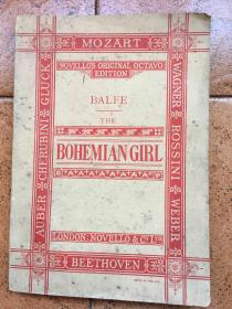 老曲谱： 1915英国版---迈克尔·W·巴尔夫的歌剧《波西米亚女孩《《波西米亚女孩Michael W. Balfe's opera 