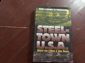 STEEL-TOWN U.S.A美国钢铁城