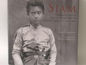 Siam: Through the Lens of John Thomson 1865-66