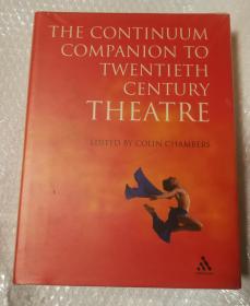 THE CONTINUUM COMPANION TO TWENTIETH CENTURY THEATRE