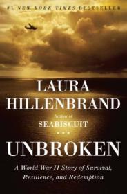 Unbroken：A World War II Story of Survival, Resilience, and Redemption