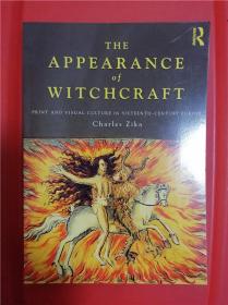 The Appearance of Witchcraft: Print and Visual Culture in Sixteenth-Century Europe （巫术的出现：16世纪欧洲的印刷和视觉文化）