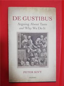 De Gustibus: Arguing About Taste and Why We Do It （萝卜白菜：艺术各有所爱）