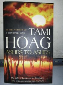 ASHES TO ASHES 尘归尘 Tami Hoag 英文原版