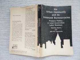 The Urban Community and Its Unionized Bureaucracies