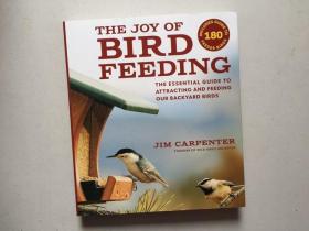 The Joy of Bird Feeding: The Essential Guide to Attracting and Feeding Our Backyard Birds(英文原版,铜版纸彩印)