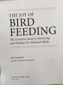 The Joy of Bird Feeding: The Essential Guide to Attracting and Feeding Our Backyard Birds(英文原版,铜版纸彩印)