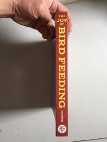 The Joy of Bird Feeding: The Essential Guide to Attracting and Feeding Our Backyard Birds(英文原版,铜版纸彩印)