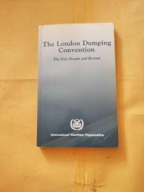 The London Dumping Convention The First Decade and Beyond