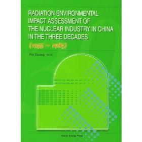 中国核工业三十年辐射环境质量评价(1955-1985)(英文版)