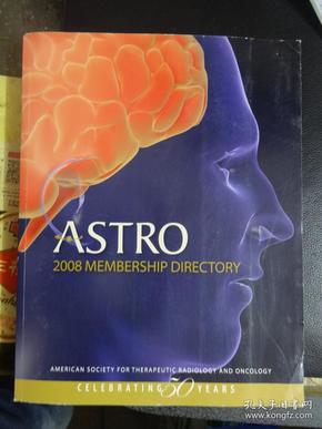 外文原版书：ASTRO  2008MEMBERSHIP  DIRECTORY（阿斯特罗  2008年会员目录）【大16开】
