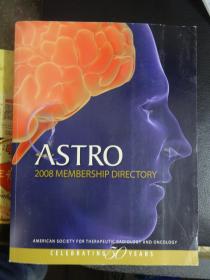 外文原版书：ASTRO  2008MEMBERSHIP  DIRECTORY（阿斯特罗  2008年会员目录）【大16开】