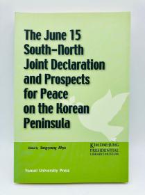 The June 15 South-North Joint Declaration and Prospects for Peace on the Korean Peninsula 英文原版-6月15日南北韩联合声明与朝鲜半岛和平前景