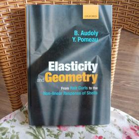 Elasticity and Geometry：From hair curls to the nonlinear response of shells