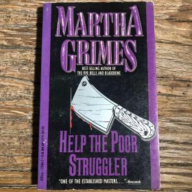 【英文原版小说】Help the poor struggler by Martha Grimes