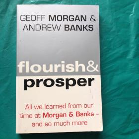 Flourish and Prosper， All We Learned From Our Time at Morgan and Banks and So Much More （英文原版）