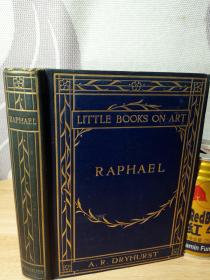 LITTLE BOOKS ON ART GENERAL EDITOR;CYRIL DAVENPORT BY RAPHAEL  1905年烫金布面精装版 书顶刷金 两本为毛边 内有大量的精美的插图