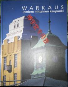 WARKAUS ihmisen mittainen kaupunki《一个城市的人warkaus》