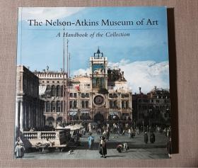 The Nelson-Atkins Museum of Art A Handbook of the Collection