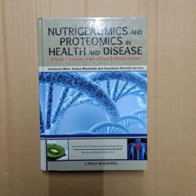 Nutrigenomics and Proteomics in Health and Disease: Food Factors and Gene Interactions译 蛋白质组学与健康和疾病