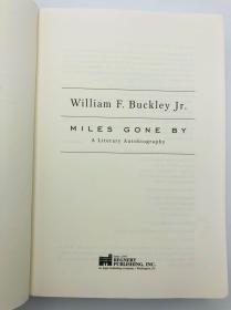 Miles Gone By: A Literary Autobiography 英文原版-《走过的路：一部文学自传》（轻舟已过万重山：威廉·巴克利自传）