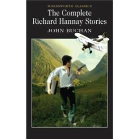 The Complete Richard Hannay Stories 理查德 · 汉内故事全集