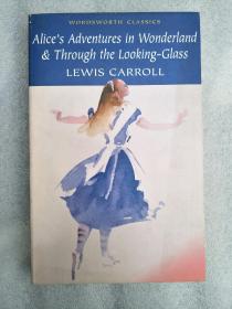 Alice's Adventures in Wonderland & Through the Looking-Glass