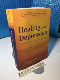 英文原版 healing feom depression 12 weeks to a better mood 治疗抑郁症12周改善心情【平装/443页】